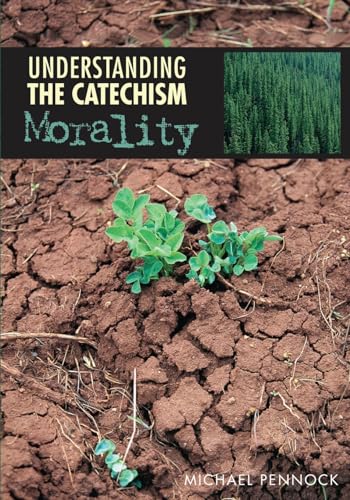 Understanding the Catechism: Morality