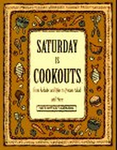 Saturday is Cookouts
