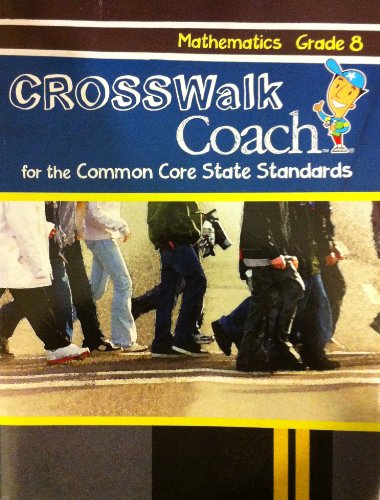 Crosswalk Coach for the Common Core State Standards (Mathematics Grade 8)