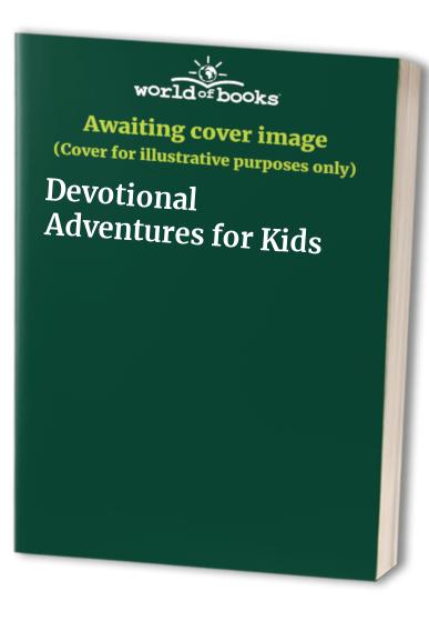 Devotional Adventures for Kids