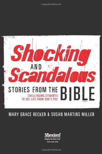 Shocking and Scandalous Stories from the Bible