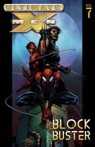 Ultimate X-men Vol.7: Blockbuster