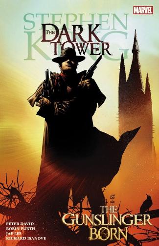 The Dark Tower: The Gunslinger Born
