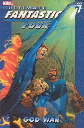 Ultimate Fantastic Four Vol.7: God War
