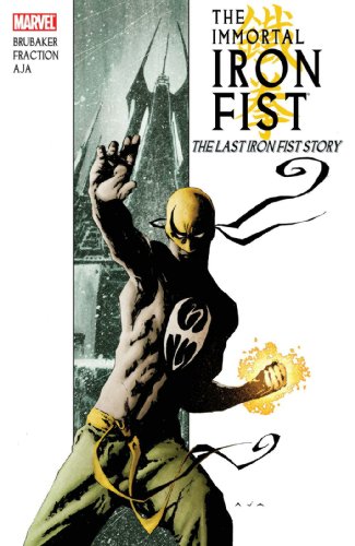 The Immortal Iron Fist Vol.1: The Last Iron Fist Story