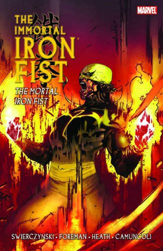 Immortal Iron Fist Vol.4: The Mortal Iron Fist