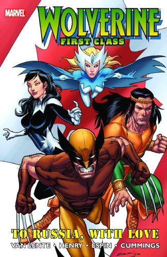 Wolverine: First Class - To Russia, With Love