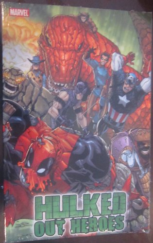 Hulk: World War Hulks - Hulked-out Heroes