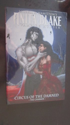 Anita Blake: Circus Of The Damned - Book One: The Charmer