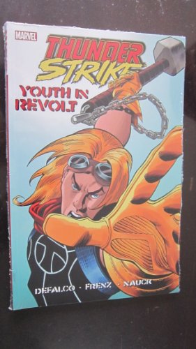 Thunderstrike: Youth In Revolt
