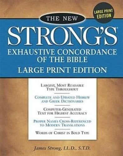 The New Strong's Exhaustive Concordance of the Bible