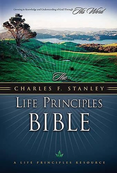 The Charles Stanley Life Principles Bible
