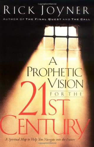 A Prophetic Vision for the 21st Century