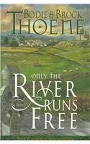 Only the River Runs Free