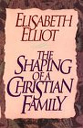 Shaping of a Christian Family