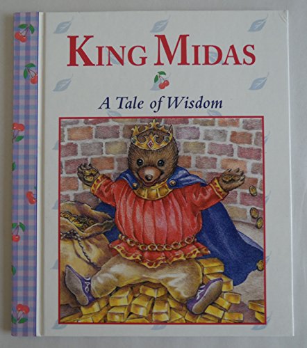 King Midas (Stories To Grow On)