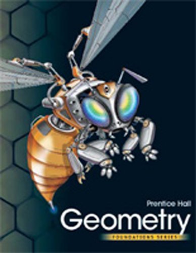 High School Math 2011 Geometry Foundations Student Edition
