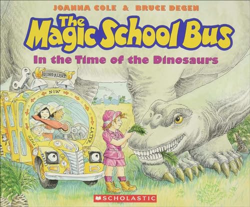The Magic School Bus in the Time of the Dinosaurs