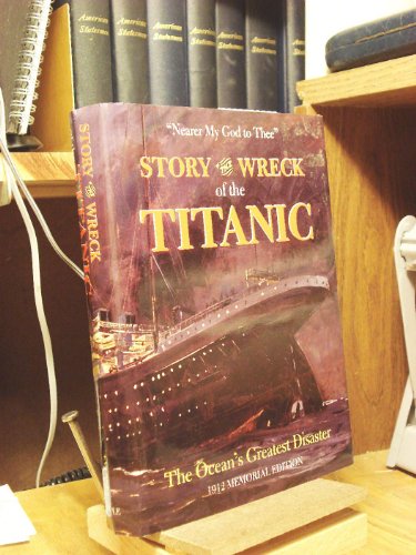 Story of the Wreck of the Titanic