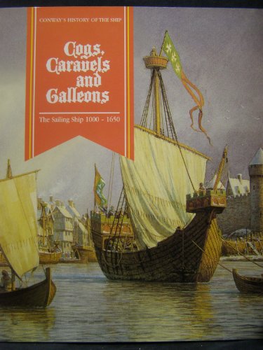 Cogs, Caravels, and Galleons