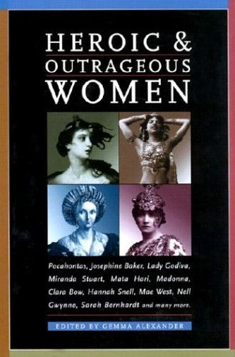 Heroic and Outrageous Women