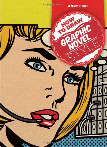 How to Draw Graphic Novel-Style