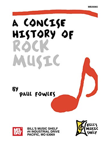 Concise History Of Rock Music