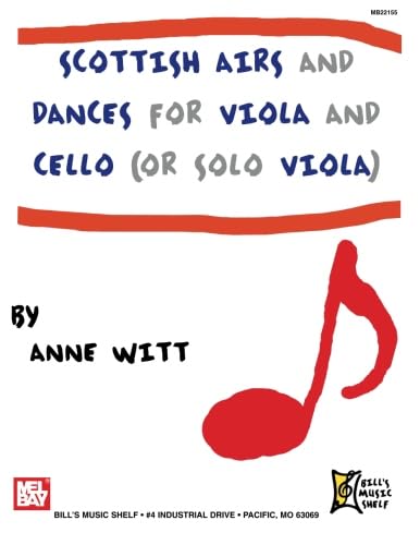 Scottish Airs and Dances for Viola and Cello (or Solo Viola)