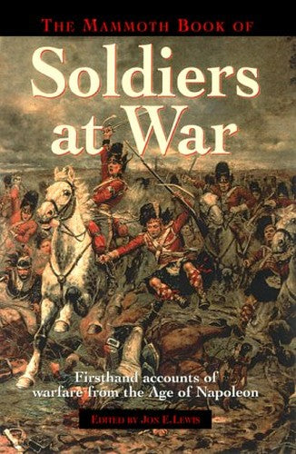 The Mammoth Book of Soldiers at War