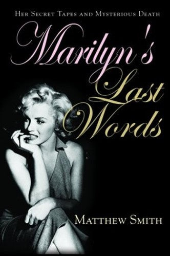 Marilyn's Last Words