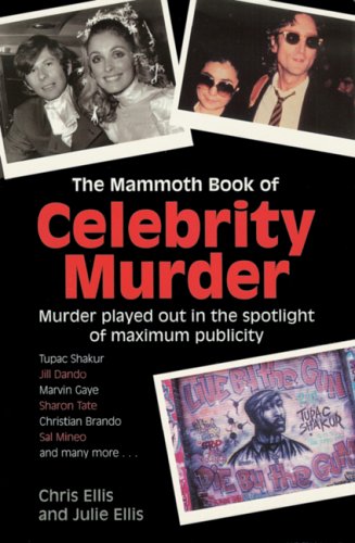The Mammoth Book of Celebrity Murder