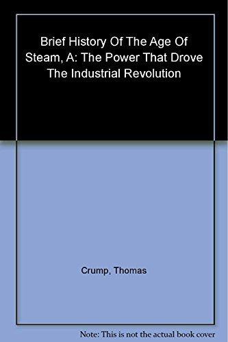 A Brief History of the Age of Steam
