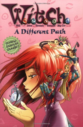 W.I.T.C.H. Chapter Book: A Different Path - Book #13