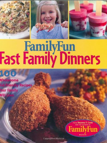 FamilyFun Fast Family Dinners
