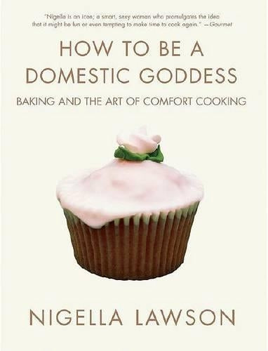 How to Be a Domestic Goddess