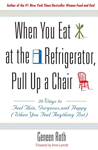 When You Eat At The Refrigerator, Pull Up A Chair