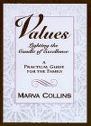 Values: Lighting the Candle of Excellence