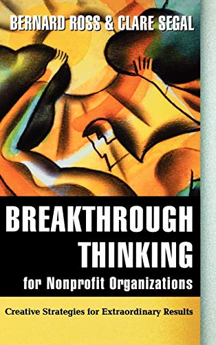 Breakthrough Thinking for Nonprofit Organizations
