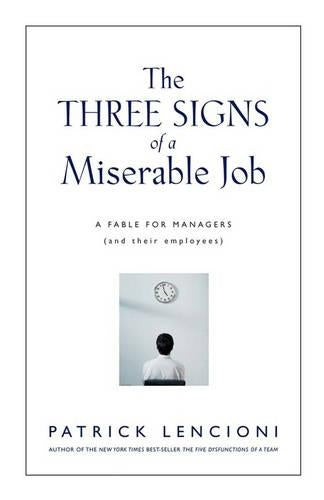 The Three Signs of a Miserable Job
