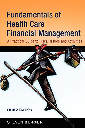 Fundamentals of Health Care Financial Management (Third Edition)