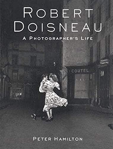 Robert Doisneau: a Photographer's Life