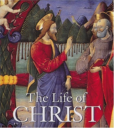 The Life of Christ