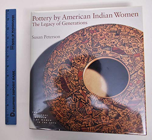 Pottery by American Indian Women: the Legacy of Generations