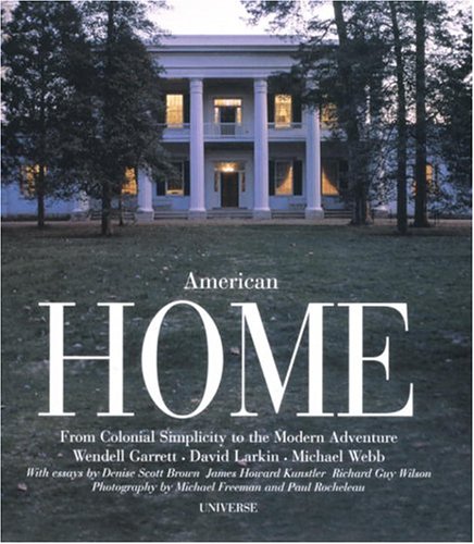 American Home: from Colonial Simplicity to the Modern Adventure