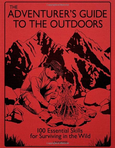 The Adventurer's Guide to the Outdoors