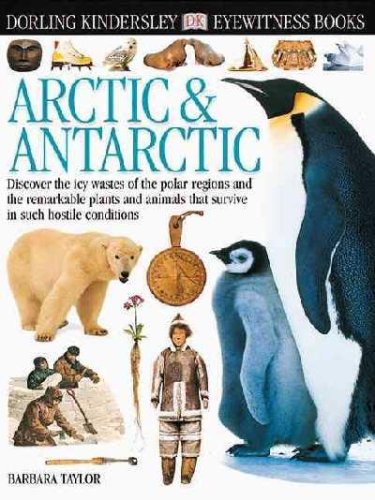 DK Eyewitness Books: Arctic and Antarctic