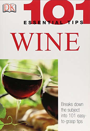 101 Essential Tips: Wine