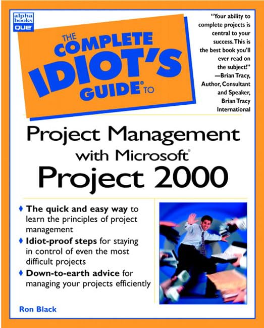 Complete Idiot's Guide to Project Management with Microsoft Project 2000