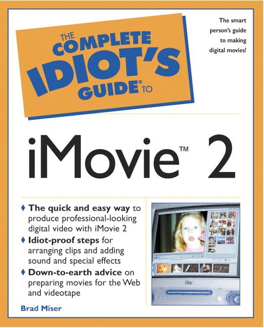 Complete Idiot's Guide to iMovie 2