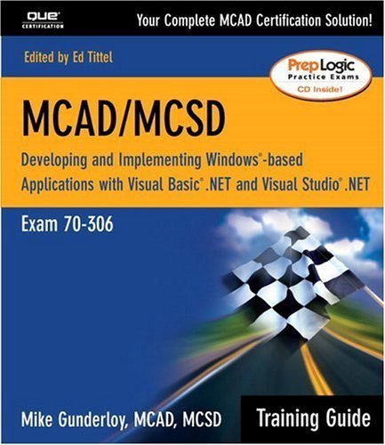 MCAD/MCSD Training Guide (70-306)